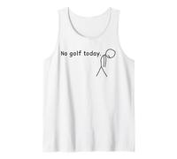 No Golf Today Funny Sad Golfer Golfers Player Lover Fan Tank Top