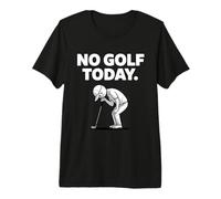 No Golf Today Funny Sad Golfer Rainy Day Premium T-Shirt