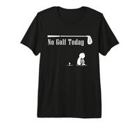 No Golf Today Funny Sad Stickman Golf Lover Golfer Joke Premium T-Shirt