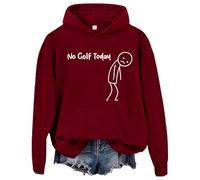 No Golf Today Hoodie No Golf Today Long Sleeve Shirt Unisex Claret