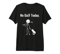 No Golf Today Sad Stick Man Dragging A Golf Bag Premium T-Shirt