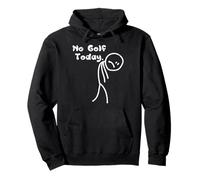 No Golf Today Sad Stickman Sports Golfer Dad Men Women Kids Pullover Hoodie