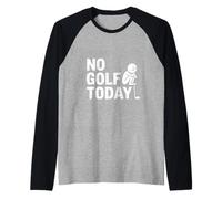 No Golf Today Sarcastic Golfer Sad Stick Man Golfing Joke Raglan Baseball Tee
