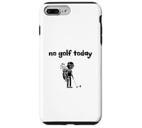 No Golf Today Sarcastic Minimalist Stick Figure Case for iPhone 7 Plus/8 Plus