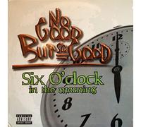 No Good But So Good - No Good But So Good: Six O'Clock In The Morning - 12" [VINYL]