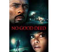 No Good Deed