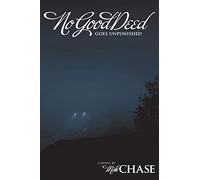 No Good Deed Goes Unpunished