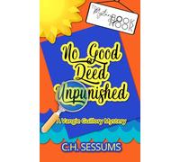 No Good Deed Unpunished: (A Vangie Guillory Mystery) (The Vangie Guillory Series)