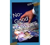 No-Good Lawyers