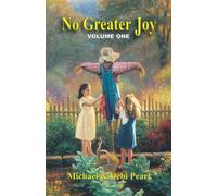 No Greater Joy: Volume One: 1