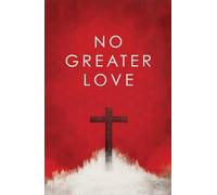 No Greater Love (25-pack)