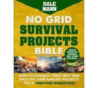 No Grid Survival Projects Bible