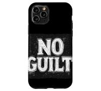 No Guilt, Just Freedom for a Peaceful Soul Case for iPhone 11 Pro
