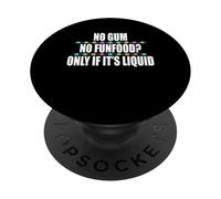 No Gum No Funfood? Only If Its Liquid Braces Teeth PopSockets Adhesive PopGrip