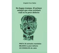No hagas trampa. El primer animal que veas revelara tu peor defecto.: Pinta, descubre y mejora.