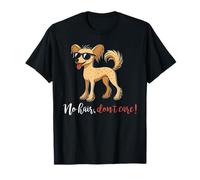 No Hair Don't Care Chinese Crested Dog Owner Puppy Dog Lover T-Shirt