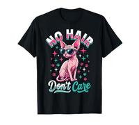 No Hair Don't Care Sphynx Cat T-Shirt