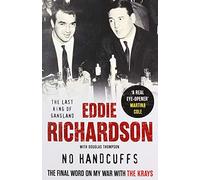 No Handcuffs: The Final Word on My War with The Krays