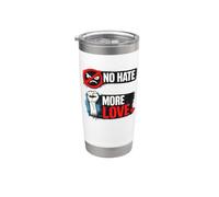 No Hate More Love Unity Equality Design Stainless Steel Insulated Tumbler