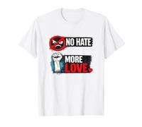No Hate More Love Unity Equality Design T-Shirt