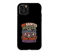 No Haunted Is As Complex A High School Schedule Case for iPhone 11 Pro