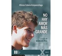 No hay amor más grande: La vida de Marcos Pou: 156 (100xUNO)