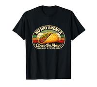 No Hay Bronca Cinco De Mayo Fiesta Design Gift Taco Art T-Shirt