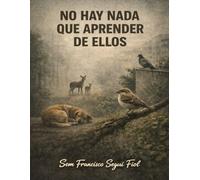 NO HAY NADA QUE APRENDER DE ELLOS (Fauna cotidiana)