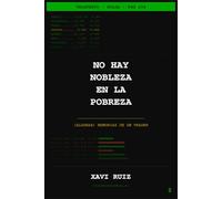 No hay nobleza en la pobreza: (Algunas) memorias de un trader