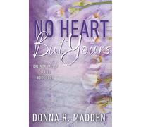 No Heart But Yours: A Protective Hero, He Falls First, Small Town Romance: 4 (Orlinda Valley)