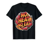 No Heat No Eat Spicy Chili Lover Challenge |- T-Shirt