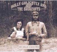 No Help Coming - Holly & T. Golightly Compact Disc