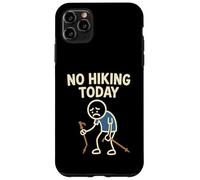 No Hiking Today Funny Sad Stick Man Hike Hiker Case for iPhone 11 Pro Max