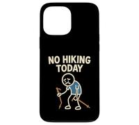 No Hiking Today Funny Sad Stick Man Hike Hiker Case for iPhone 13 Pro Max