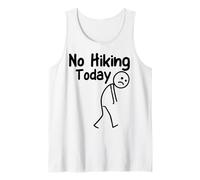 No Hiking Today Funny Stickman Adventure Outdoor Humor Dad Tank Top