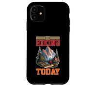 No Hiking Today Outdoor Rest Lazy Mood Case for iPhone 11