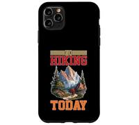 No Hiking Today Outdoor Rest Lazy Mood Case for iPhone 11 Pro Max