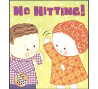 No Hitting!: A Lift-The-Flap Book: Written by Karen Katz, 2004 Edition, (Ltf) Publisher: Grosset & Dunlap [Hardcover]