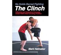 No Holds Barred Fighting: The Clinch