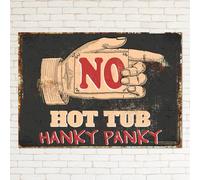 NO Hot Tub HANKY PANKY Retro Metal Sign Man Cave Bar Pub Funny Plaque Party Vintage Gift