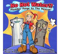 No Hot Water!? Plumber Paige to The Rescue!