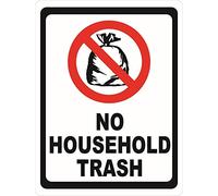 No Household Trash Metal Sign: Garbage & Dumpster Rules, Refuse Cans. 8x12 Inch