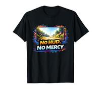 No HUD No Mercy - Hardcore Gamer Mode Graphic T-Shirt