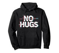 No Hugs Please Keep Your Distance Funny Anti Social Saying Pullover Hoodie