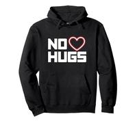 No Hugs Please Keep Your Distance Funny Anti Social Saying Pullover Hoodie