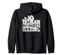 No Human Being Is Illegal Zip Hoodie