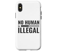 No Human is Illegal - Political Protest Case for iPhone X/XS