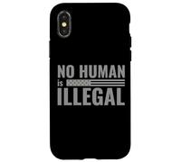 No Human is Illegal - Political Protest Case for iPhone X/XS