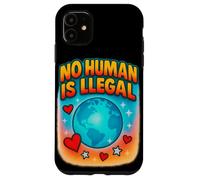 No Human Is Illegal Rights Immigration Statement Design Case for iPhone 11
