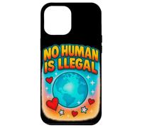 No Human Is Illegal Rights Immigration Statement Design Case for iPhone 12 Pro Max